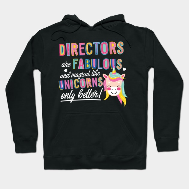 Directors are like Unicorns Gift Idea Hoodie by BetterManufaktur